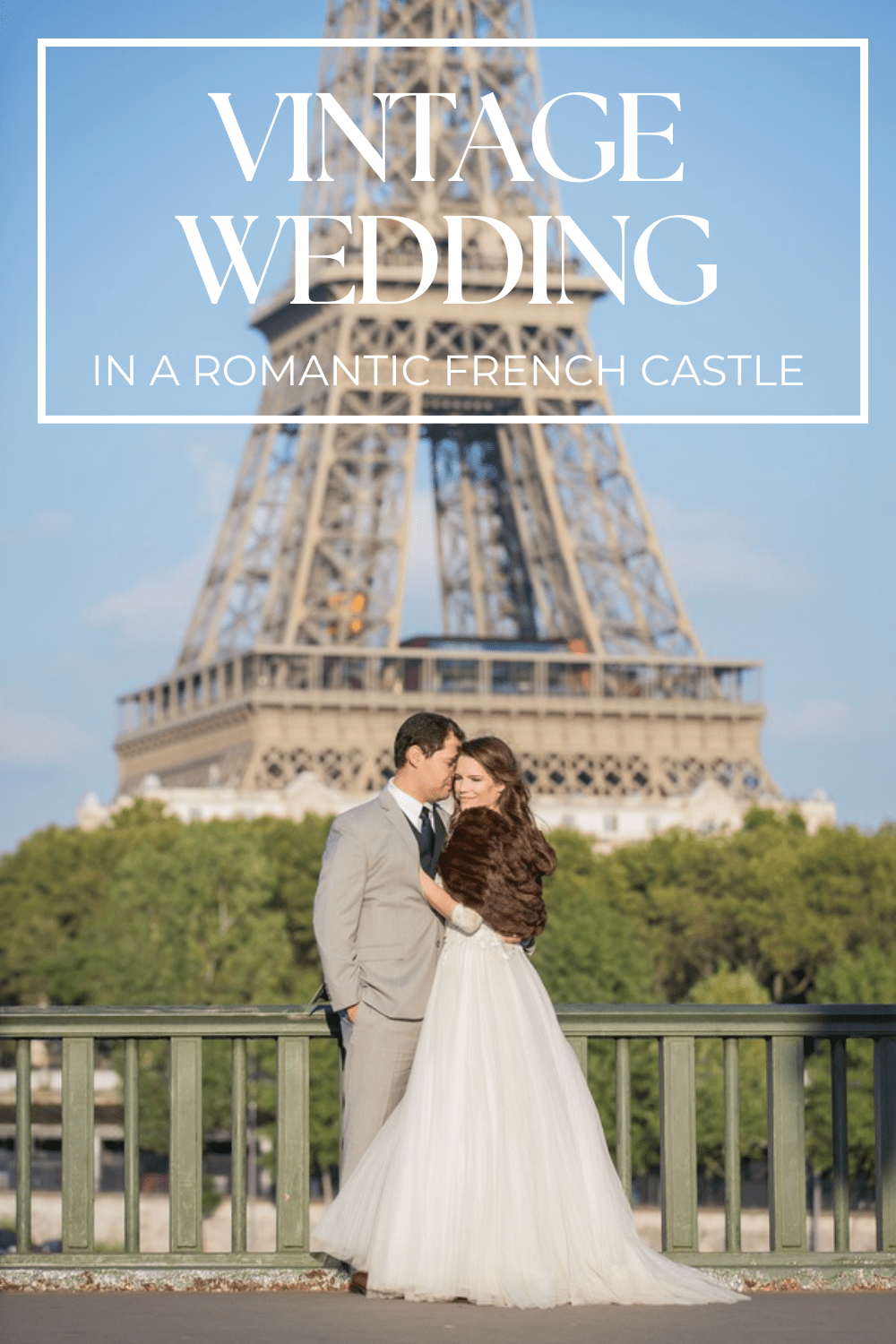 Vintage Wedding in a Romantic French Castle