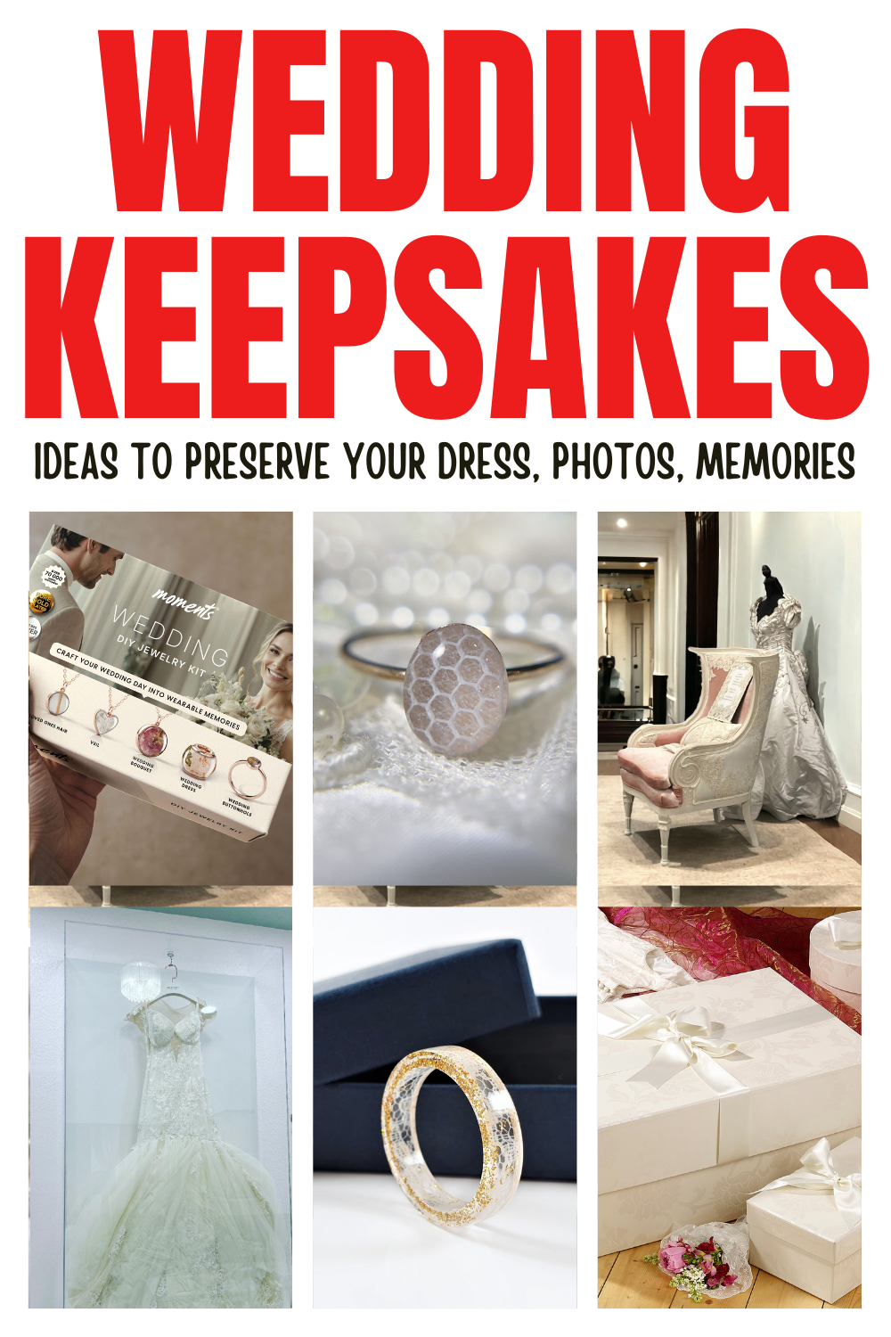 Collage titled "Wedding Keepsakes" features wedding dress preservation, rings, memory boxes, and other cherished items for storing precious wedding memories.