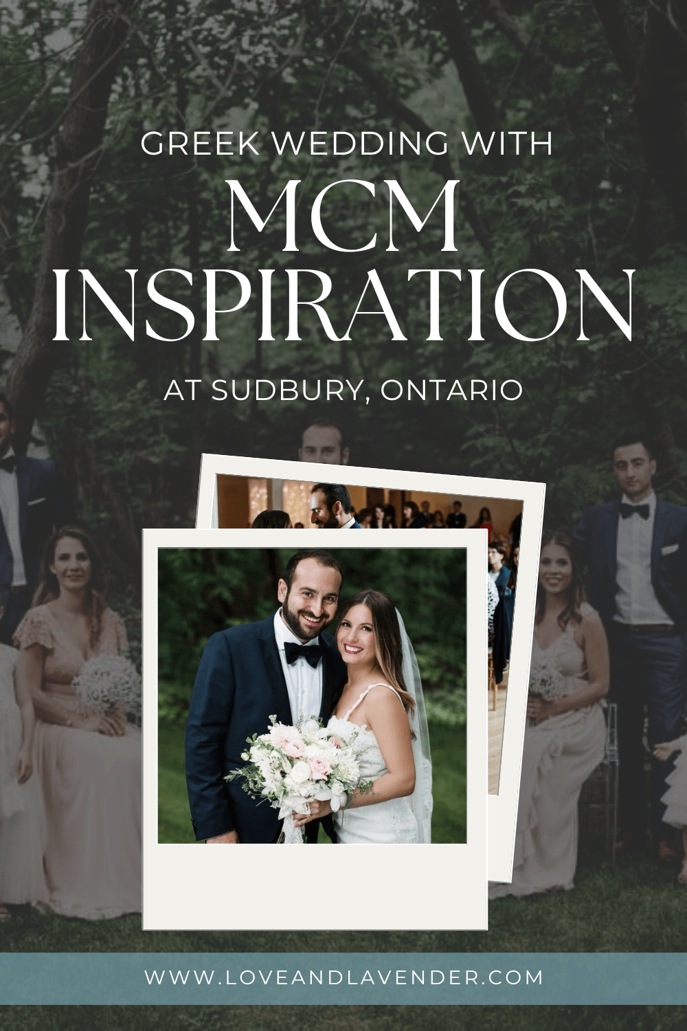 Greek Wedding with MCM Inspiration at Sudbury, Ontario