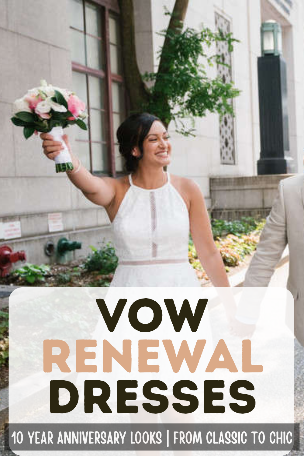 Vow renewal dresses for anniversary ceremonies, from classic to chic