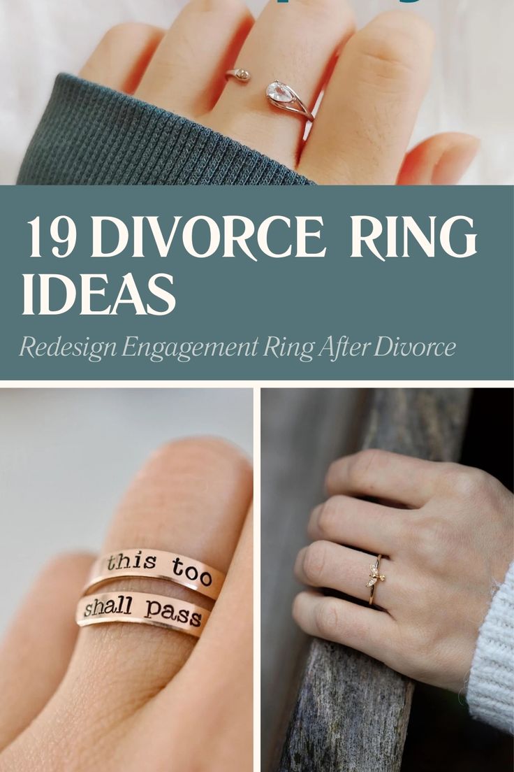 A collage featuring three redesigned divorce rings and the text “19 Divorce Ring Ideas: Redesign Engagement Ring After Divorce”—a celebration of closure and new beginnings.