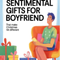 Sentimental Gifts for Boyfriend Christmas