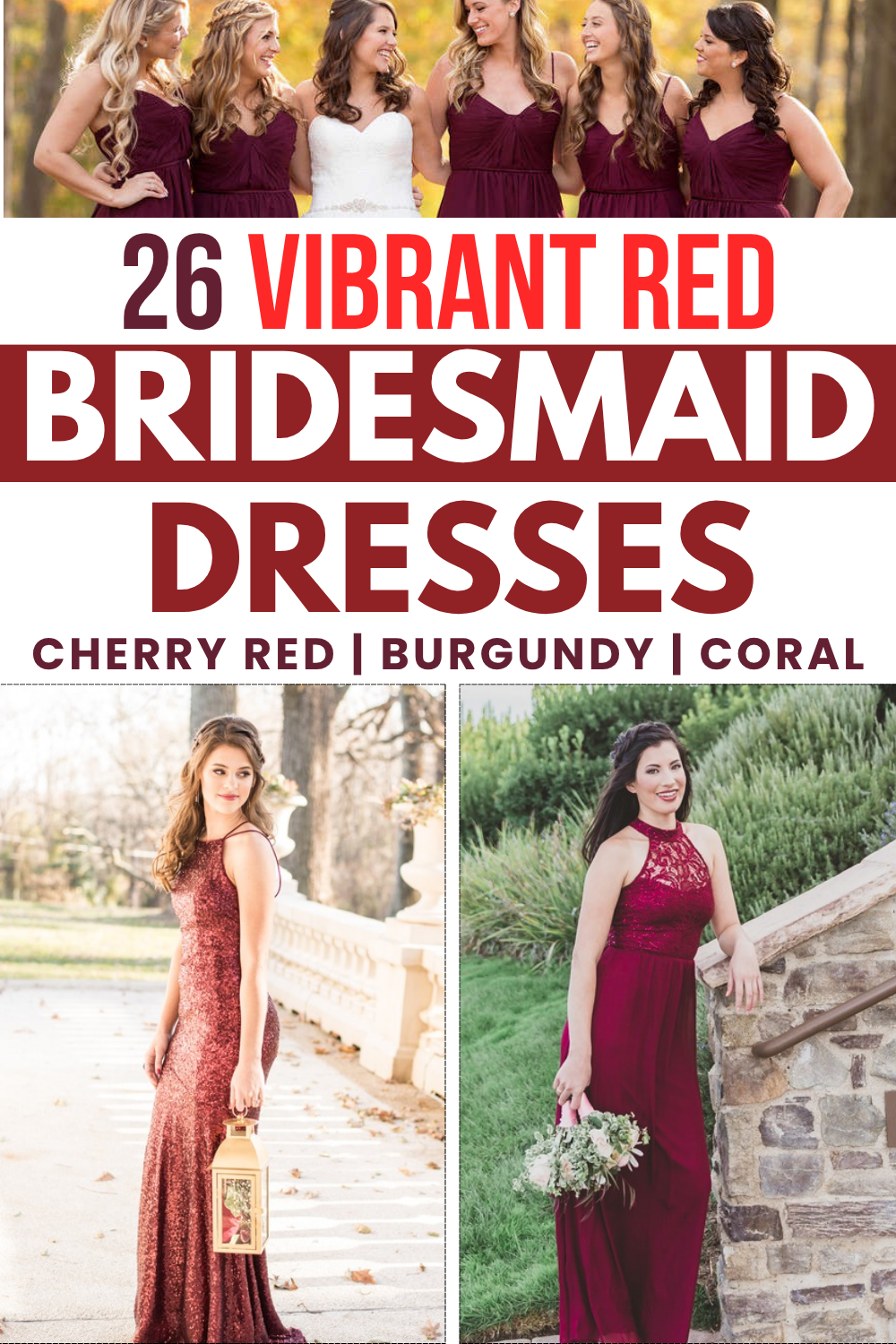 A collage showcases five women in Red Bridesmaid Dresses, with text highlighting “26 Vibrant Red Bridesmaid Dresses” in cherry red, burgundy, and Coral to Crimson shades.