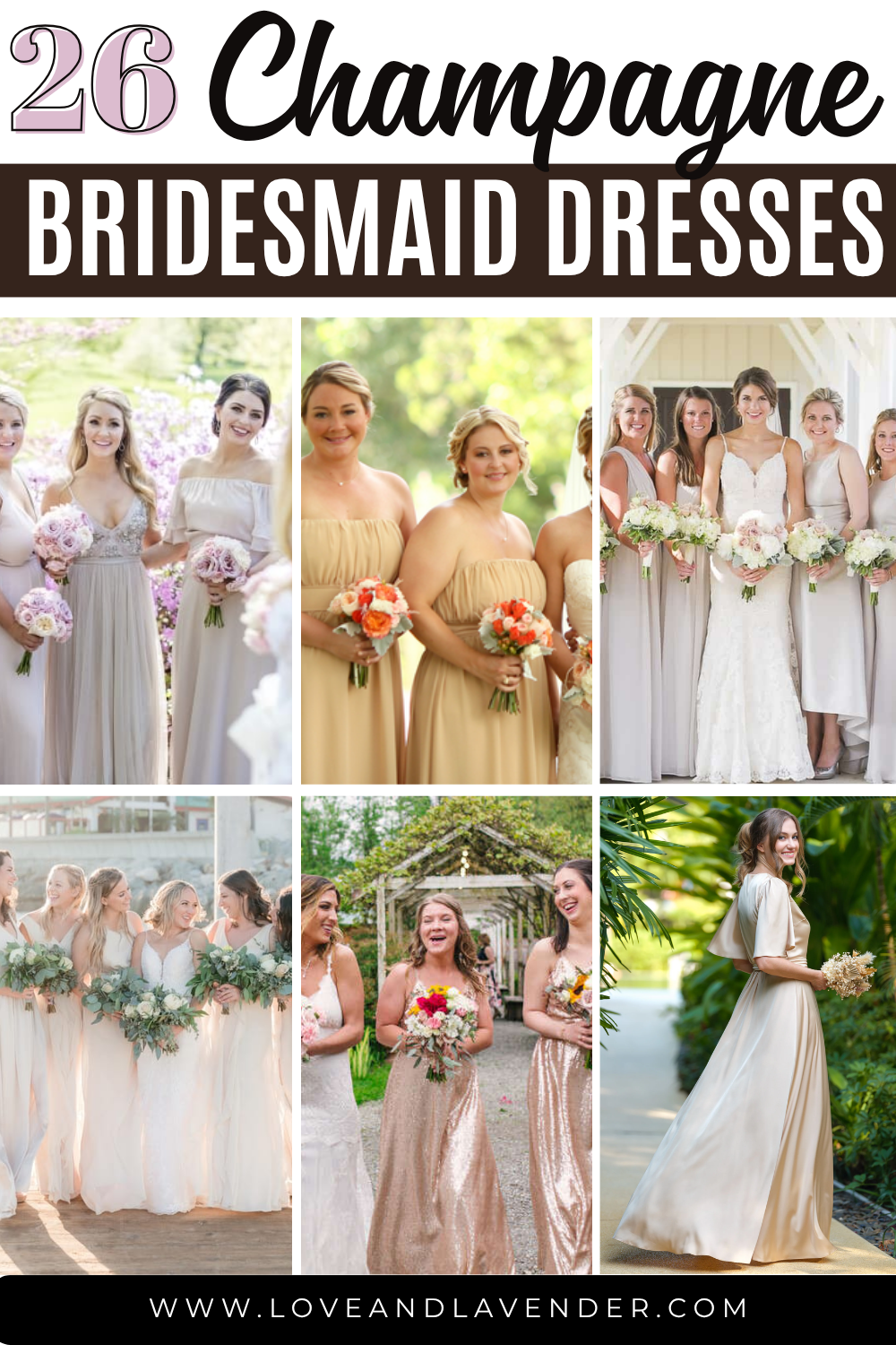 Collage of bridesmaids wearing champagne bridesmaid dresses in various styles, holding bouquets, with the text "26 Champagne Bridesmaid Dresses" at the top.
