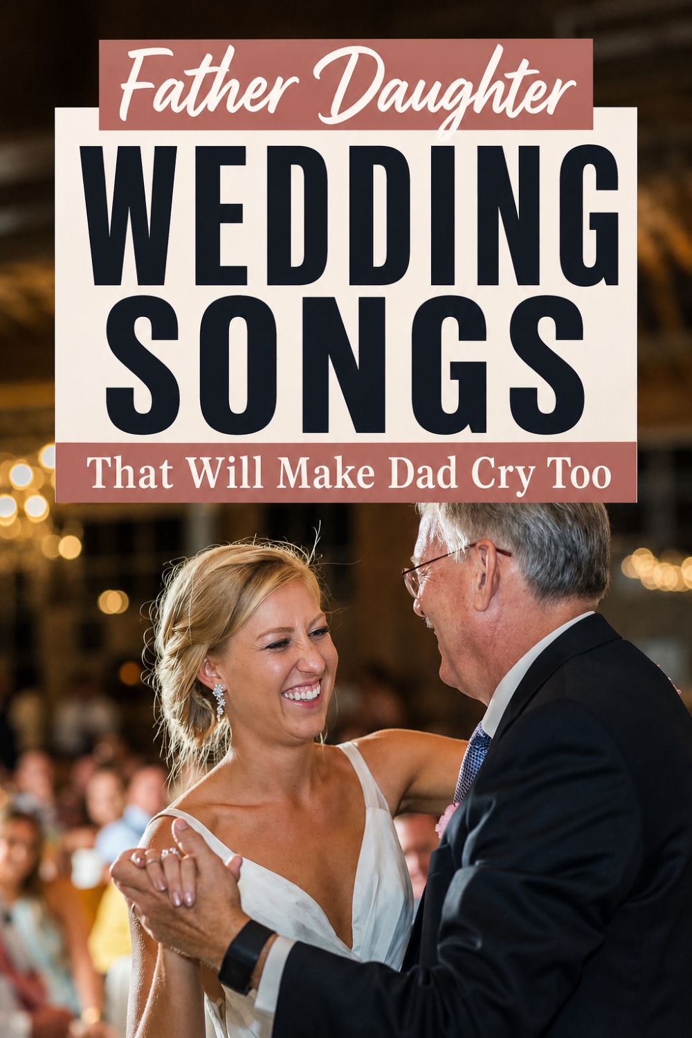 A bride in a white dress dances with an older man in a suit at a wedding reception, smiling and laughing together to one of their favorite Father Daughter Wedding Songs.