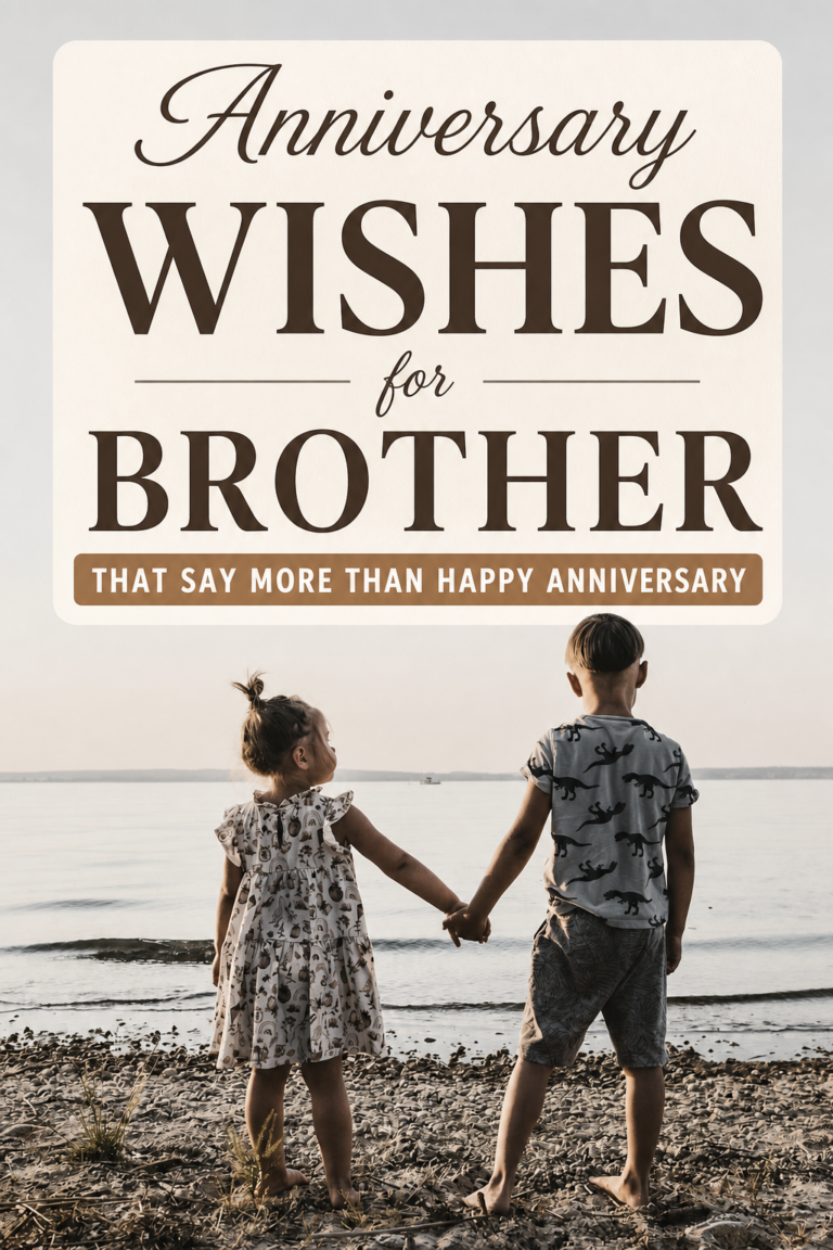 Anniversary Wishes for Your Brother Sorted by Tone, Recipient, and Year