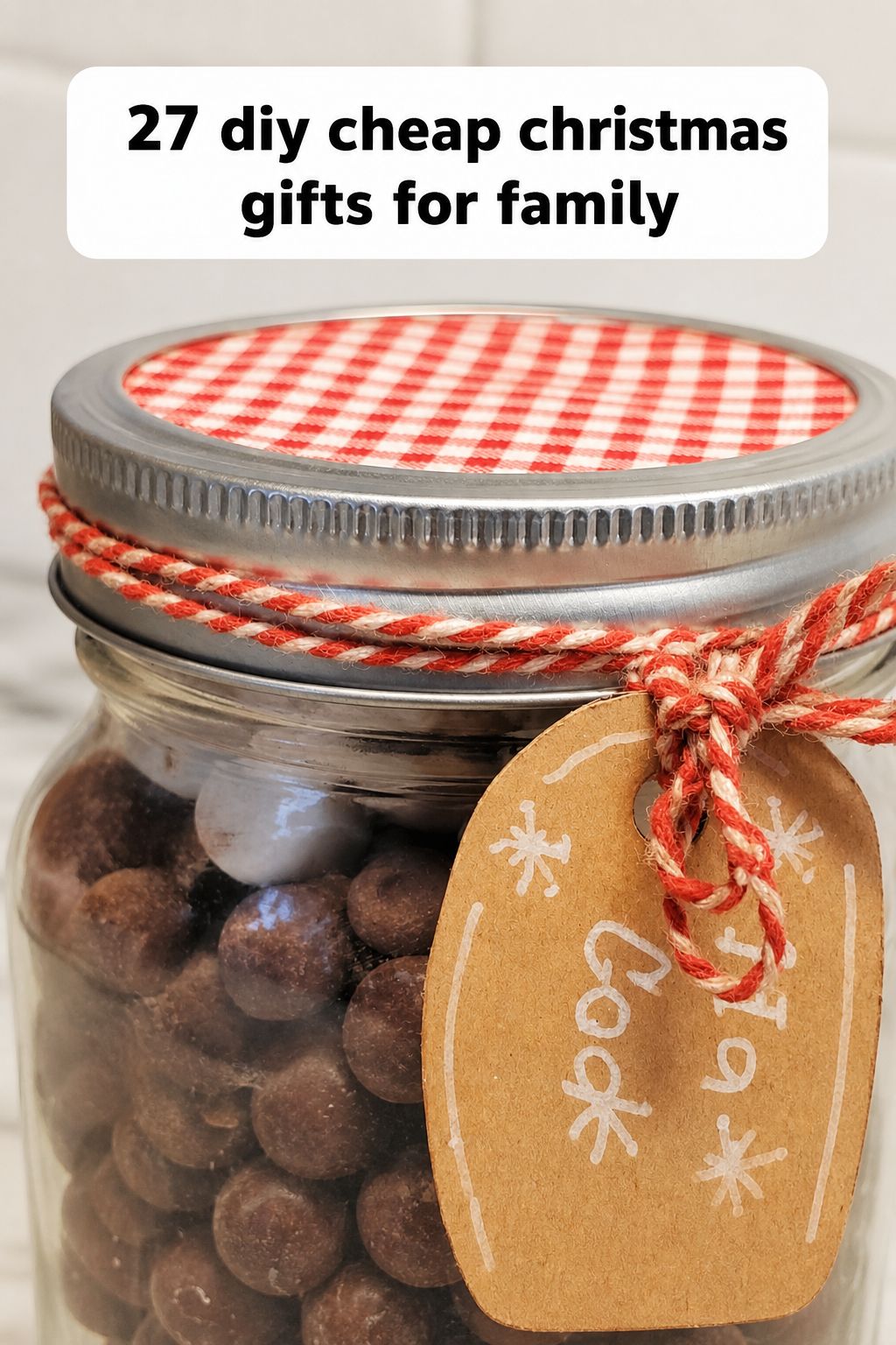 Hot Cocoa Mix in a Jar as a cheap Christmas gift for family