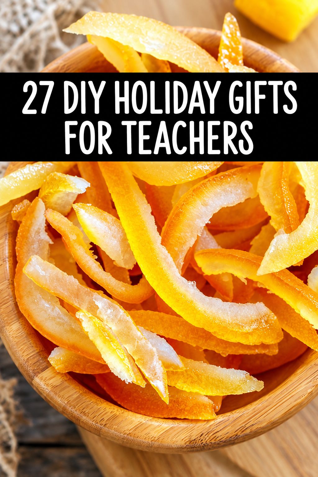 candied orange peel christmas gifts