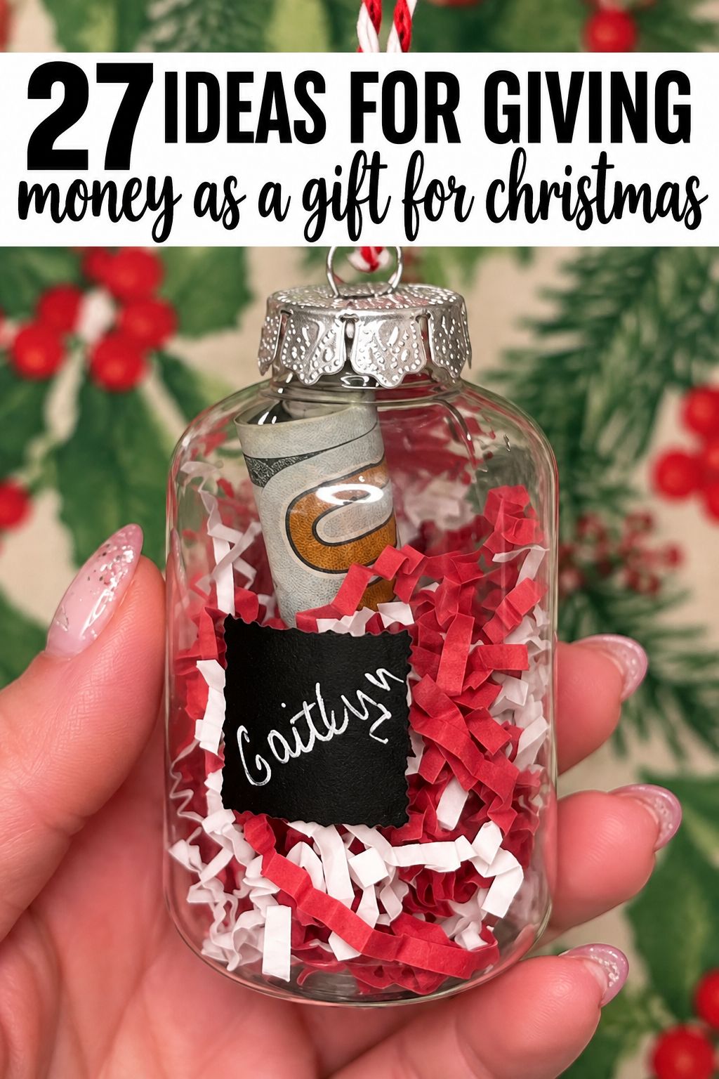 clear ornament filled with cash christmas money gifts