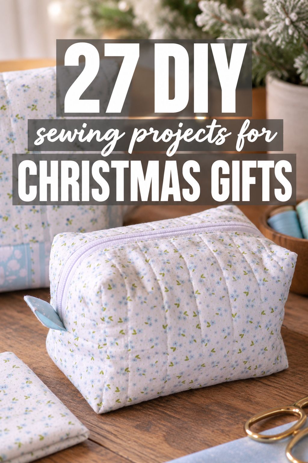 diy sewing projects for christmas gifts