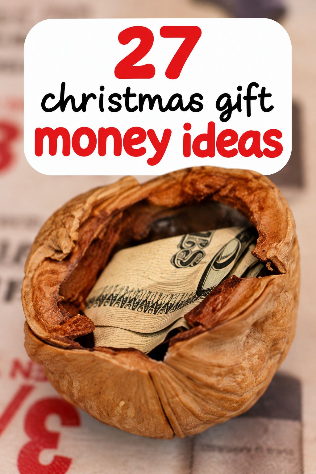 walnut shells with a nutcracker christmas money gifts